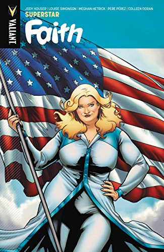 Faith Volume 3: Superstar by Jody Houser, Louise Simonson