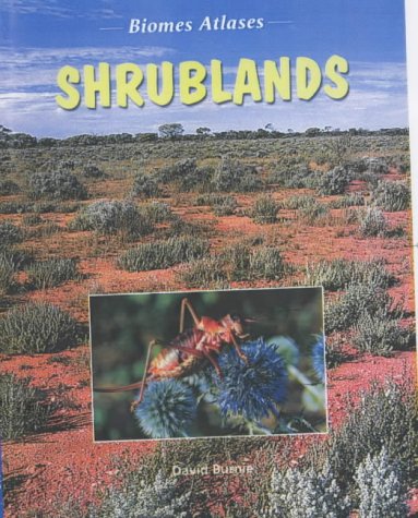 Download Biomes Atlases: Shrubland Download Biomes Atlases: Shrubland