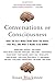 Conversations on Consciousness: What the Best Minds Think about the Brain, Free Will, and What It Means to Be Human