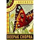 The Book of Secrets: Unlocking the Hidden Dimensions of Your Life (Chopra, Deepak)