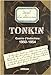 Tonkin, Guerre d'Indochine : 1950-1954, Journal d'un soldat inconnu by 