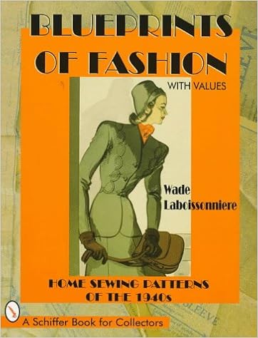 Blueprints Of Fashion Home Sewing Patterns Of 1940s A Schiffer Book For Collectors Amazon Co Uk Laboissonniere Wade 9780764303043 Books