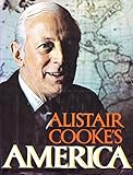 Alistair Cook's America by Alistair Cooke