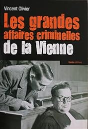 Les  grandes affaires criminelles de la Vienne