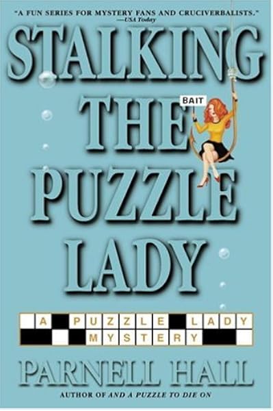 Get Stalking The Puzzle Lady Hall Parnell 9780553804171 Amazon Com Free Wallpaper Stalking The Puzzle Lady Hall Parnell 9780553804171 Amazon Com For Free