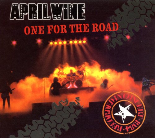 APRIL WINE - One For The Road: Canadian Tour 1984 - Zortam Music