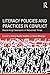 Literacy Policies and Practices in Conflict: Reclaiming Classrooms in Networked Times