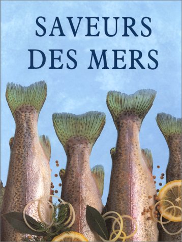 Saveurs des mers by (Hardcover)
