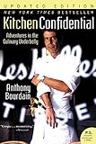 Kitchen Confidential Updated Edition: Adventures in the Culinary Underbelly (P.S.)