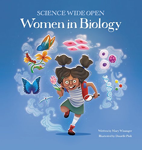 Women in Biology | A Science Book For Kids! (Science Wide Open 1)