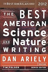 The Best American Science and Nature Writing 2012