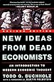 New Ideas from Dead Economists: An Introduction to Modern Economic Thought