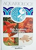 Aquariology Fish Anatomy Physiology and Nutrition by