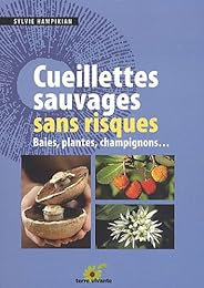 Cueillettes sauvages sans risques