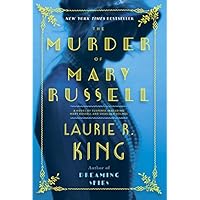 The Murder of Mary Russell: A novel of suspense featuring Mary Russell and Sherlock Holmes