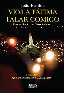 Livro Vem a Fátima Falar Comigo