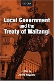 Front cover for the book Local government and the Treaty of Waitangi by Janine Hayward