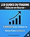 3 indices pour estimer la force d'une tendance (Les guides du trading t. 4) (French Edition) by Sylvain March