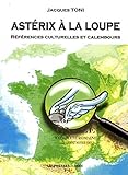Astérix à la loupe : Références culturelles et calembours by 