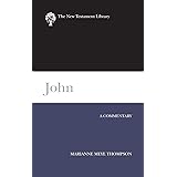 John: A Commentary (New Testament Library)