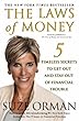 The Laws of Money : 5 Timeless Secrets to Get Out and Stay Out of Financial Trouble