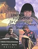 Literacy Instruction for Culturally and Linguistically Diverse Students : A Collection of Articles and Commentaries, Opitz, Michael F. and International Reading Association Staff, 0872071944