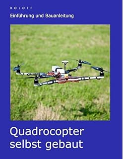 Multicopter Selber Bauen Edition Make Grundlagen - 