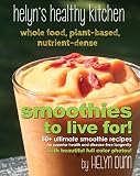 Smoothies to Live For! by 