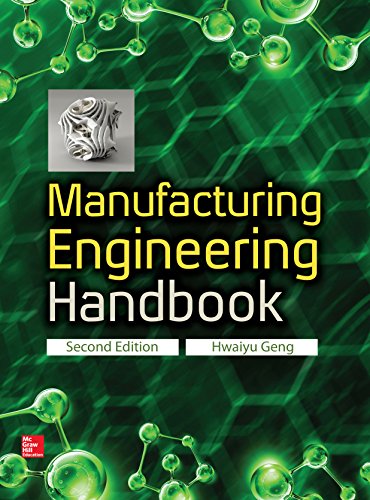 Manufacturing Engineering Handbook, Second Edition Manufacturing Engineering Handbook, Second Edition