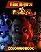 Five Nights at Freddy's: Coloring Book for Kids and Adults, Activity Book