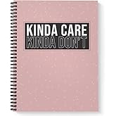 Gotcha Covered Notebooks Softcover Kinda Care 8.5" x 11" Snarky Spiral Notebook/Journal, 120 Wide Ruled Pages, Durable Gloss Laminated Cover, Black Wire-o Spiral. Made in the USA