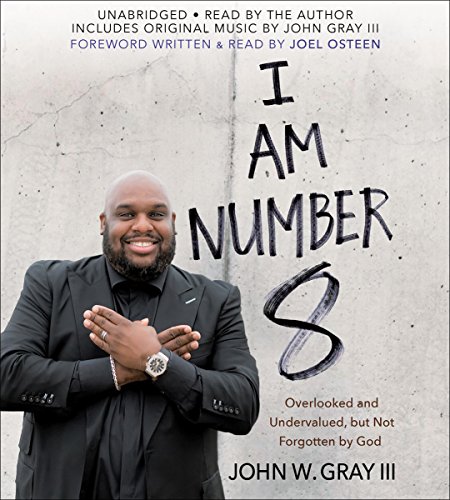 I Am Number 8: Overlooked and Undervalued, but Not Forgotten by God Audiobook [Free Download by Trial] thumbnail