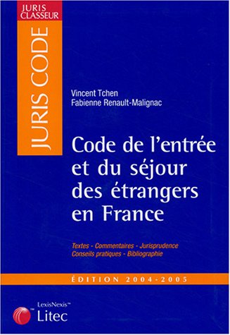 Code de l'entrée et du séjour des étrangers en France
