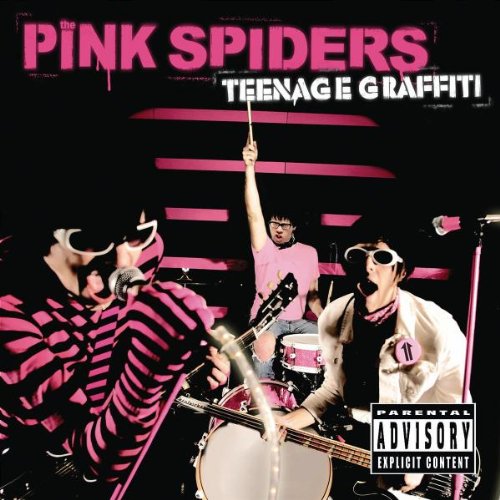 The Pink Spiders - Teenage Graffitti - Zortam Music