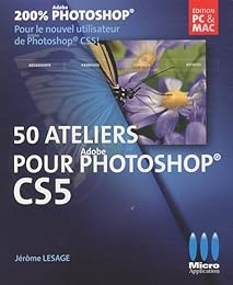 50 ateliers pour Adobe Photoshop CS5