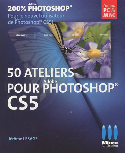 50 ateliers pour Adobe Photoshop CS5