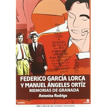 Federico Garcia Lorca Y Manuel An (Historia (zumaque)) Federico Garcia Lorca Y Manuel An (Historia (zumaque))