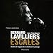 Bernard Lavilliers Escales : Destins et voyages d'un chanteur de passage by 