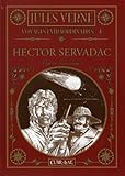 Les voyages extraordinaires, Tome 4 : Hector Servadac (French Edition) by