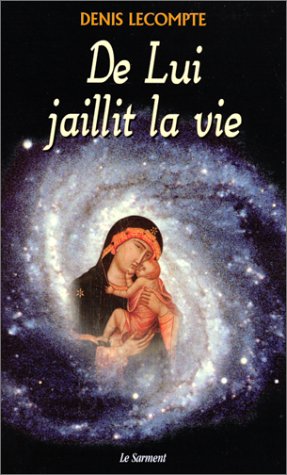 De Lui jaillit la vie