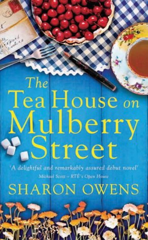 The Tea House On Mulberry Street Amazon Co Uk Owens Sharon 9781842232088 Books