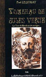 Tombeau de Jules Verne ou Le tour du monde en 64 ouvrages