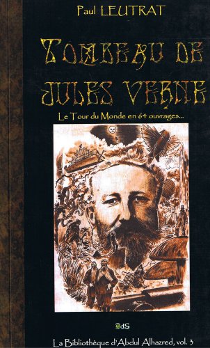 Tombeau de Jules Verne ou Le tour du monde en 64 ouvrages