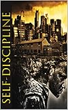 Self Discipline by Monty G Staff