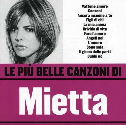 Mietta - Canzoni - Zortam Music
