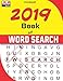 2019 Book of WORD SEARCH (365 Puzzles fully dated with fun filled word search through-out the year.) by J S Lubandi