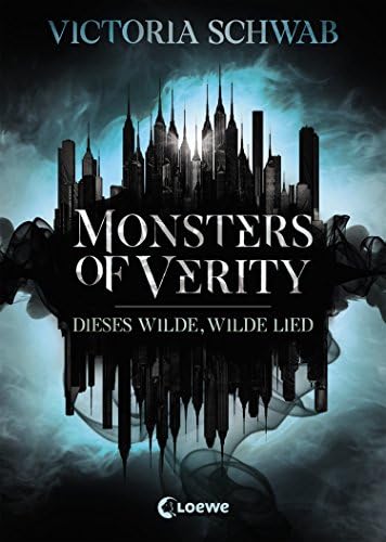Monsters of Verity 1 - Dieses wilde, wilde Lied: Dark Urban Fantasy (German Edition) Kindle Edition