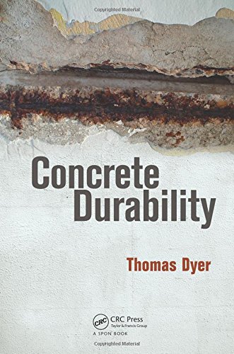 Concrete Durability, by Thomas Dyer