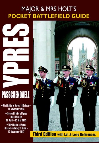 Major and Mrs Holt's Pocket Battlefield Guide to Ypres and Passchendaele: 1st Ypres; 2nd Ypres (Gas Attack); 3rd Ypres (Passchendaele) 4th Ypres (The Lys) (Major and Mrs Holt's Battlefield Guides) by Tonie Holt