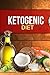 Ketogenic Diet: The Complete Guide to a High-Fat Diet, with More Than 100 Delectable Recipes and 7 d by Sarah Jordan, Jenny Aaron